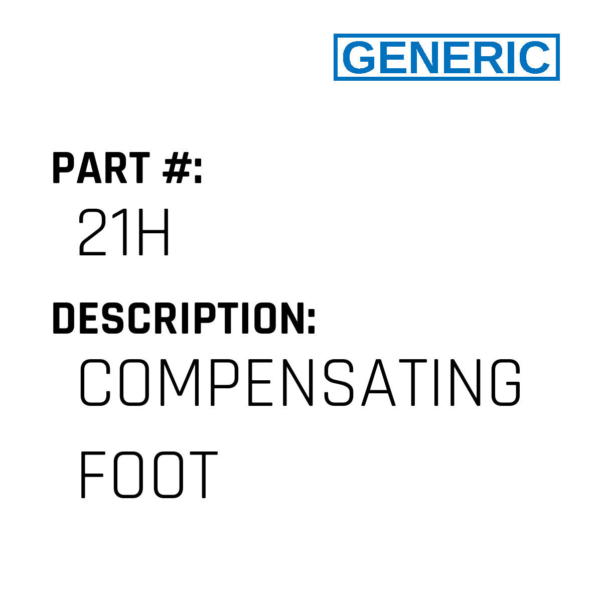 Compensating Foot - Generic #21H