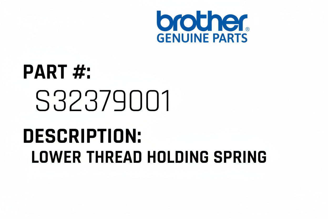 Lower Thread Holding Spring - Brother #S32379001