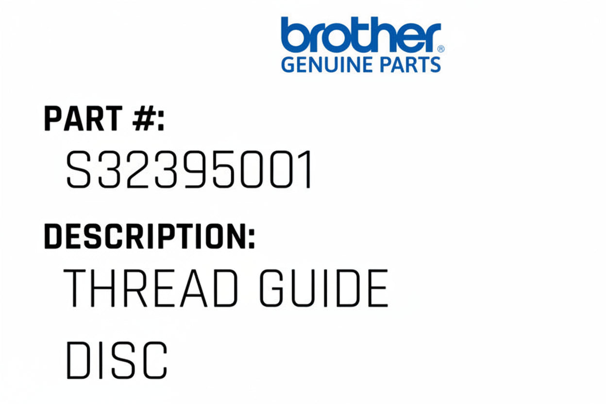 Thread Guide Disc - Brother #S32395001