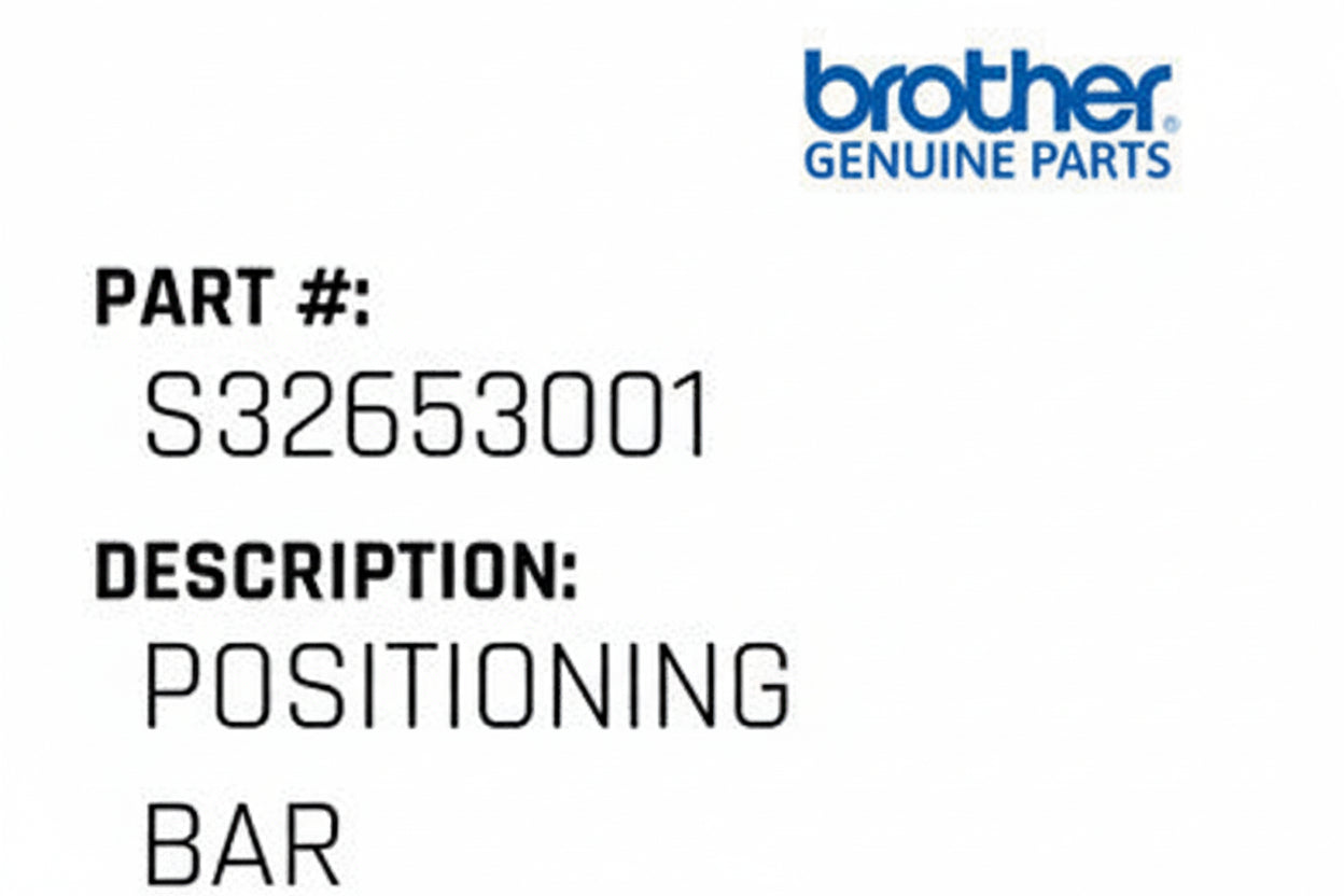 Positioning Bar Brother #S32653001