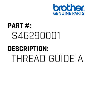 Thread Guide A - Brother #S46290001