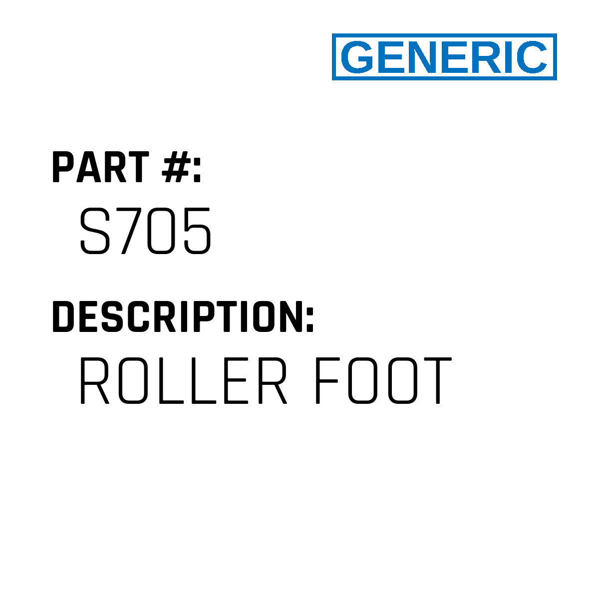 Roller Foot - Generic #S705