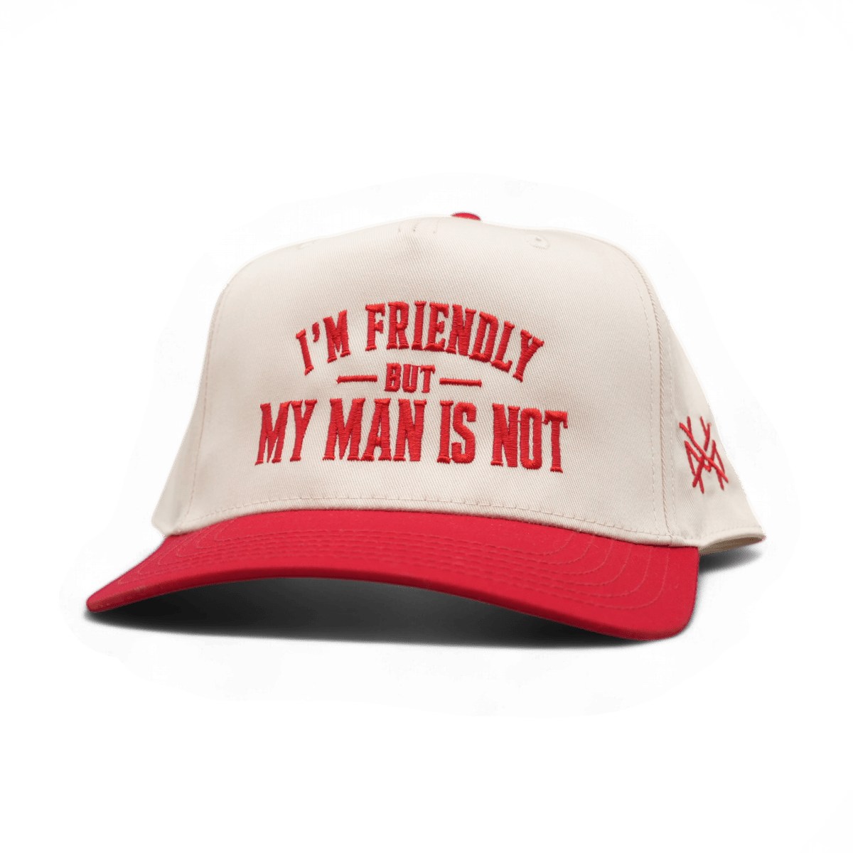 I'm Friendly My Man is Not Snapback Hat