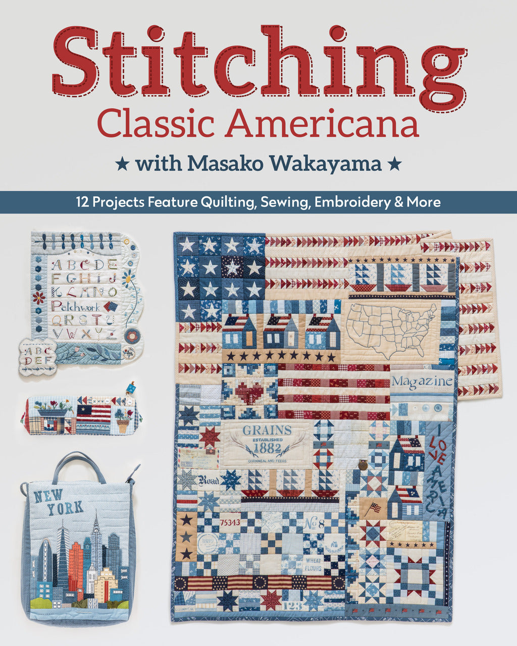 Classic Stitching Stitching Classic Americana with Masako Wakayama