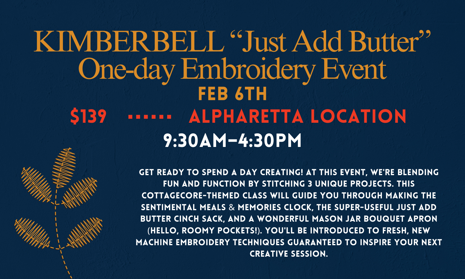 "Just Add Butter" Kimberbell One-day Embroidery Event 2/6/26