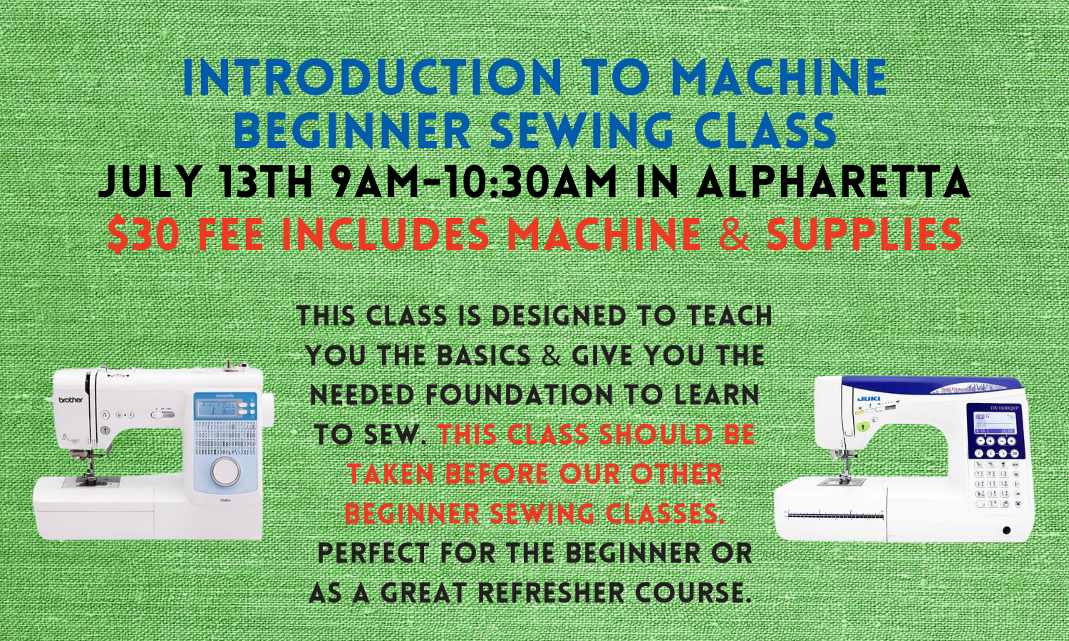 Introduction to Machine Beginner Sewing Class 7/13