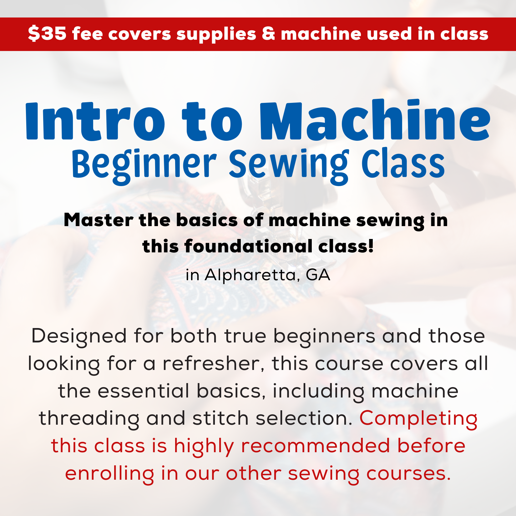 Introduction to Machine Beginner Sewing Class 10/3