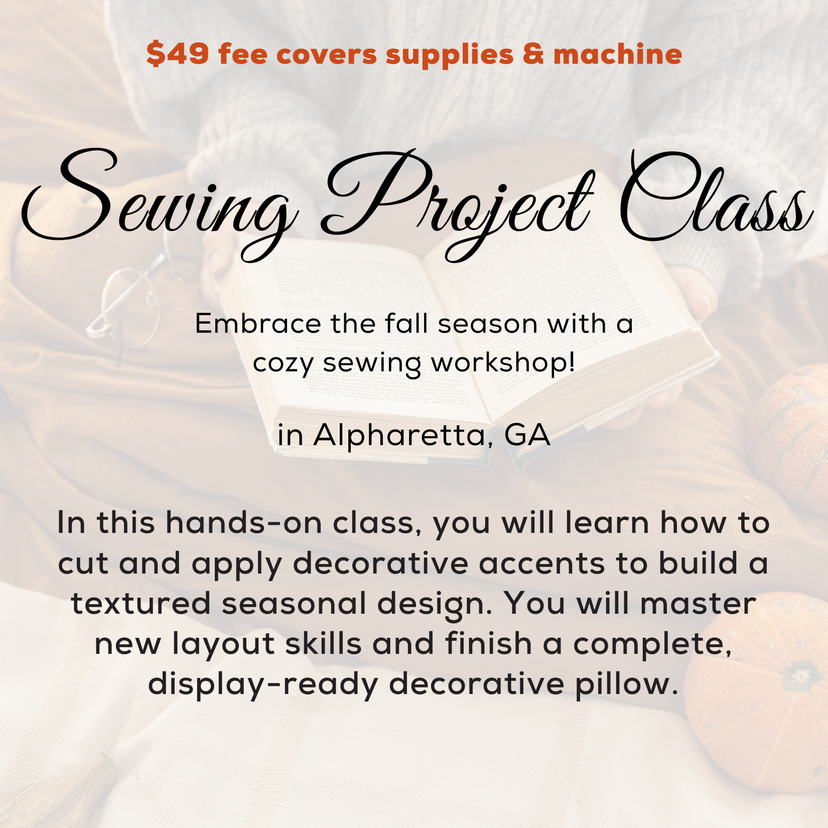 Sewing Project Class 10/12 9:30 –12:30