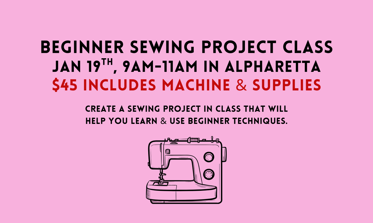 Beginner Sewing Project Class 1/19/26