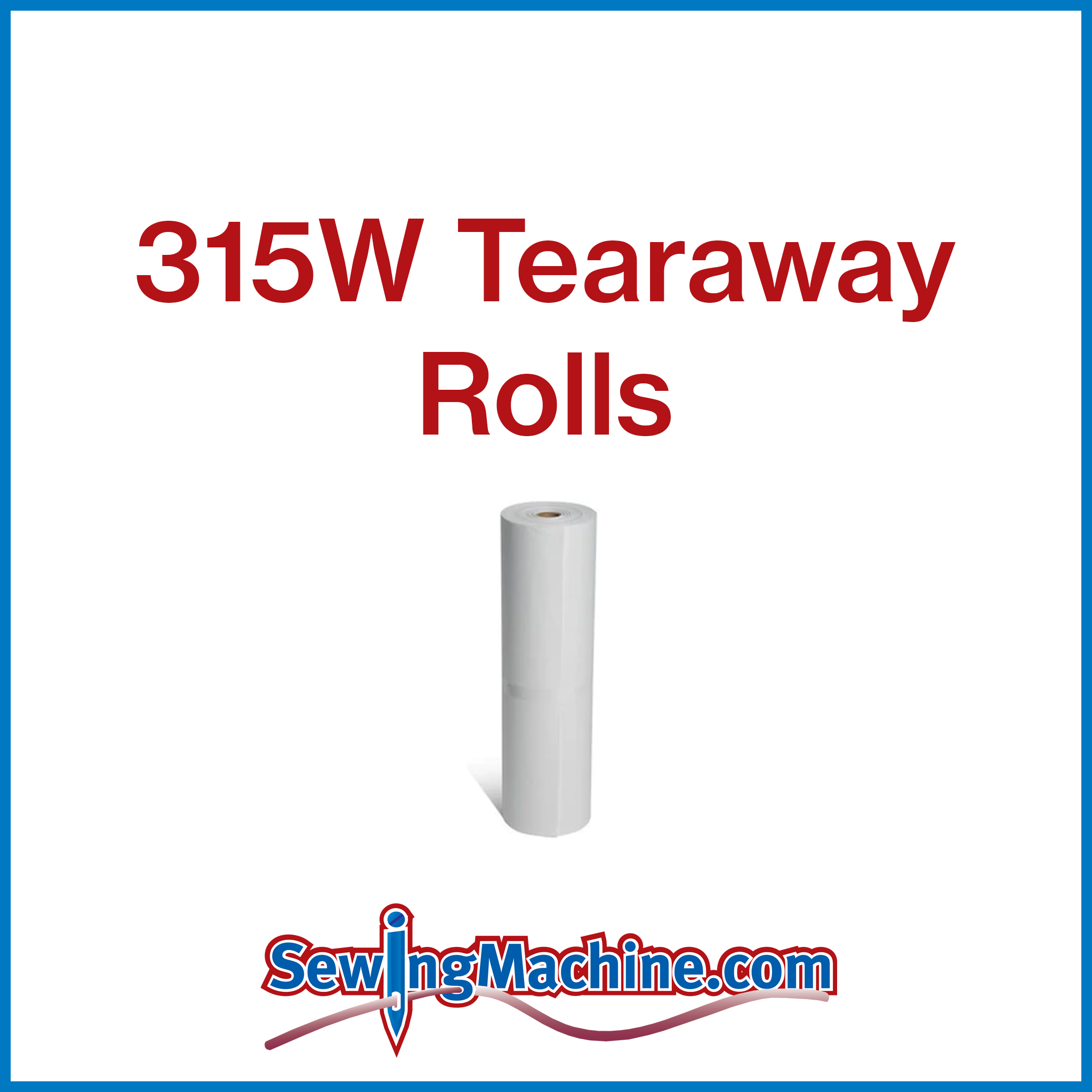 315W Tearaway Rolls